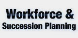 Workforce and Succession Planning